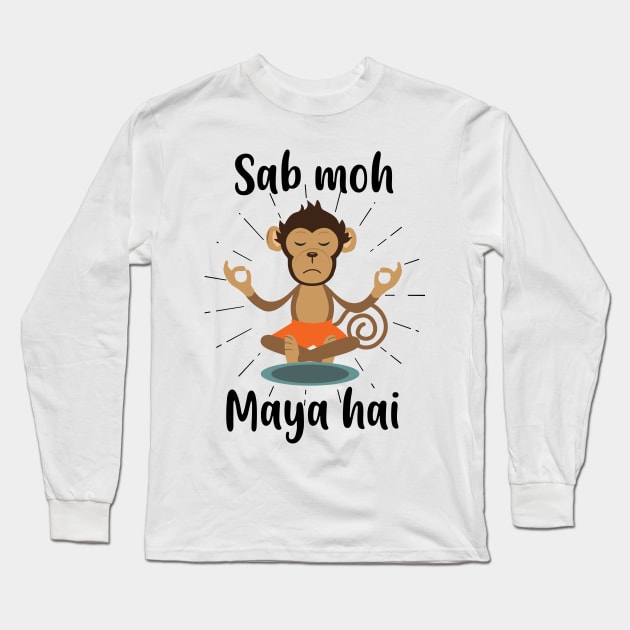 Sab Moh Maya Hai Hindi Meditation Slogan T-shirt Long Sleeve T-Shirt by alltheprints